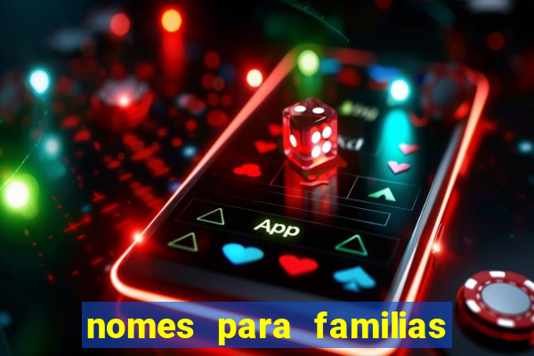 nomes para familias em jogos